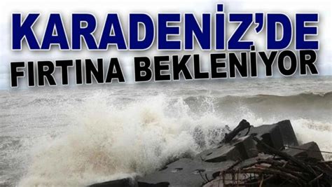 O­r­t­a­ ­K­a­r­a­d­e­n­i­z­­d­e­ ­F­ı­r­t­ı­n­a­ ­U­y­a­r­ı­s­ı­